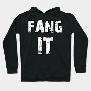 fang it ozzy saying Hoodie